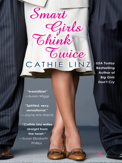 Title details for Smart Girls Think Twice by Cathie Linz - Available